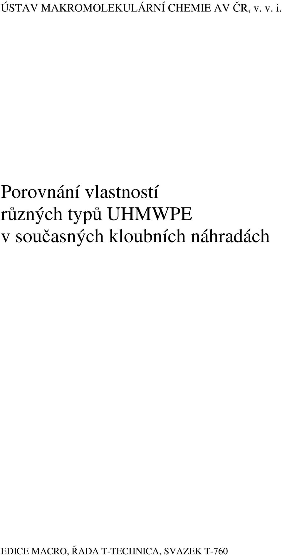 UHMWPE v současných kloubních náhradách