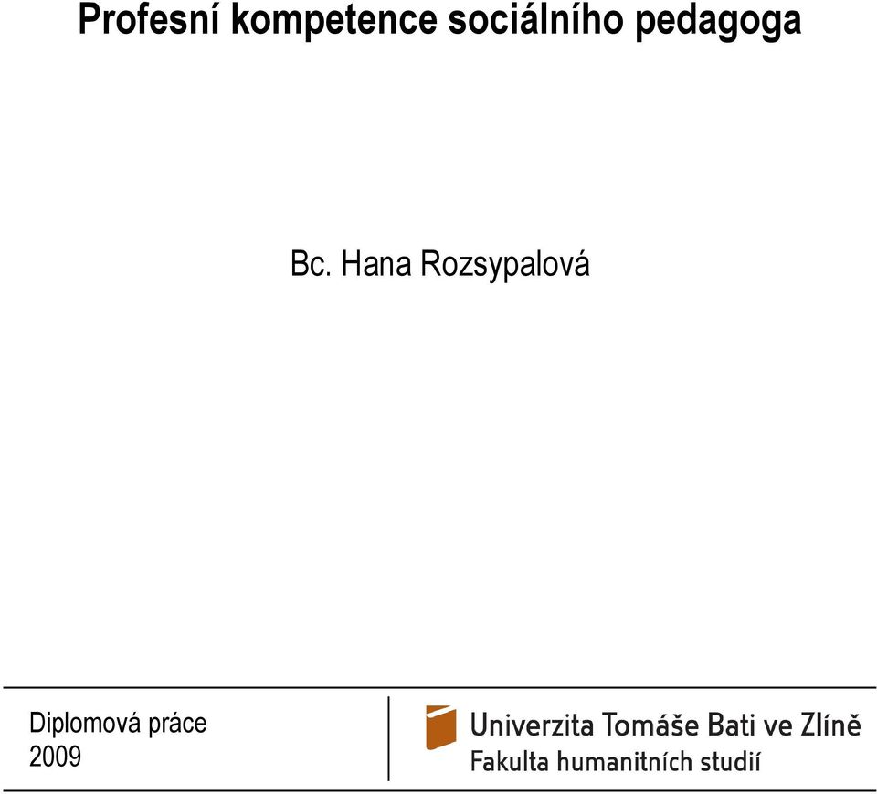 Bc. Hana Rozsypalová