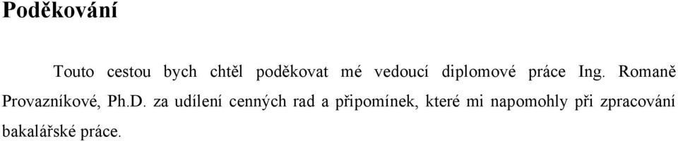 Romaně Provazníkové, Ph.D.