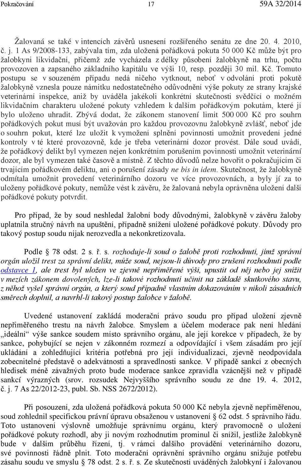 základního kapitálu ve výši 10, resp. později 30 mil. Kč.