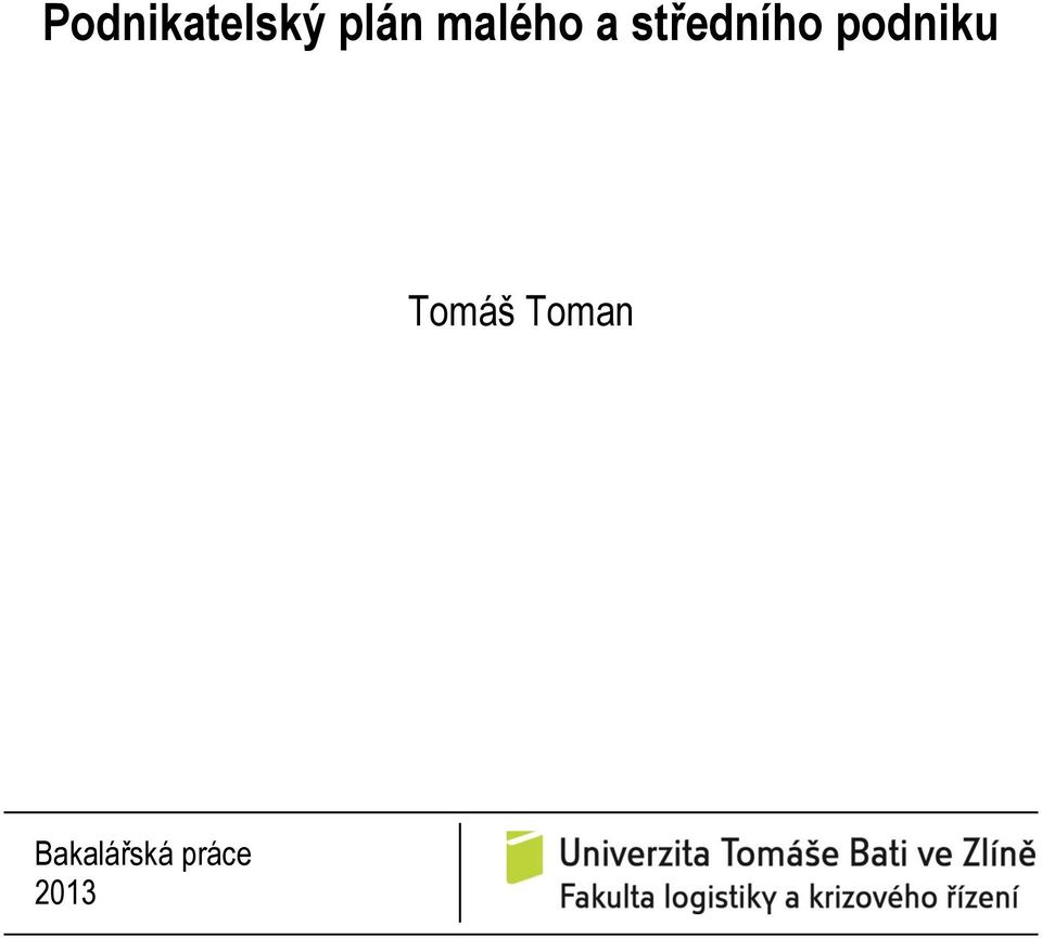 podniku Tomáš Toman