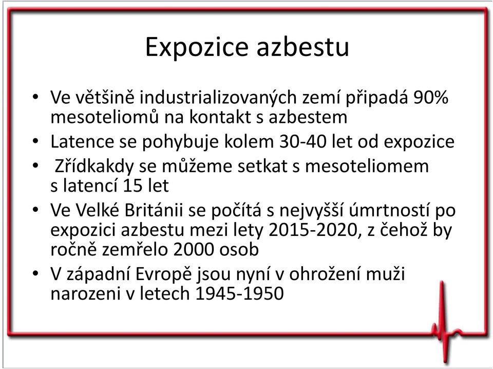 15 let Ve Velké Británii se počítá snejvyšší úmrtností po expozici azbestu mezi lety 2015-2020,