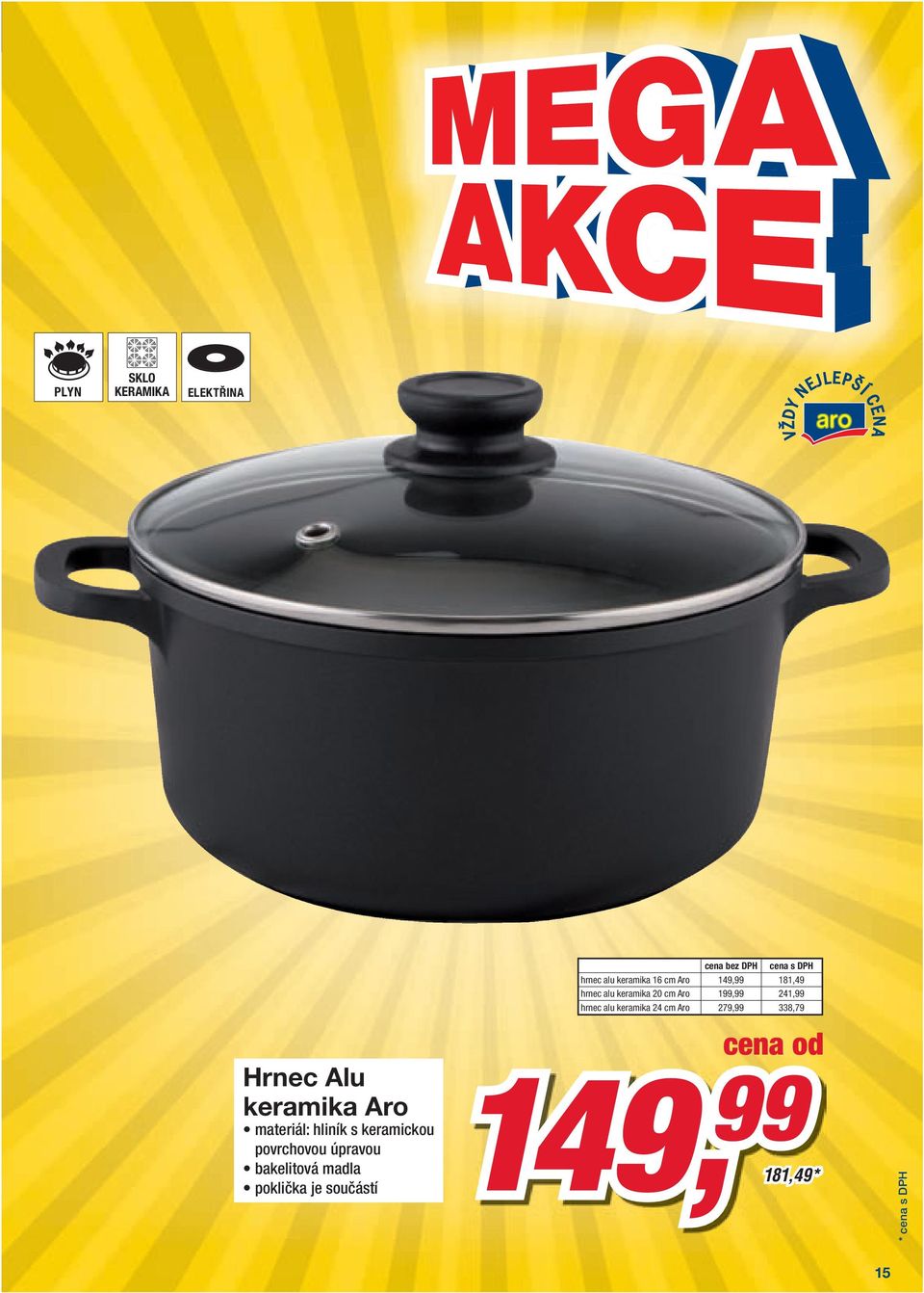 DPH cena s DPH hrnec alu keramika 16 cm Aro 149,99 181,49 hrnec alu keramika