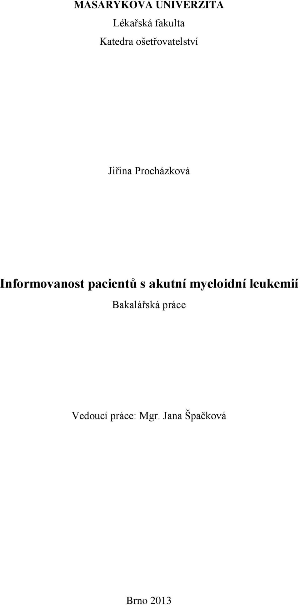 pacientů s akutní myeloidní leukemií Bakalářská