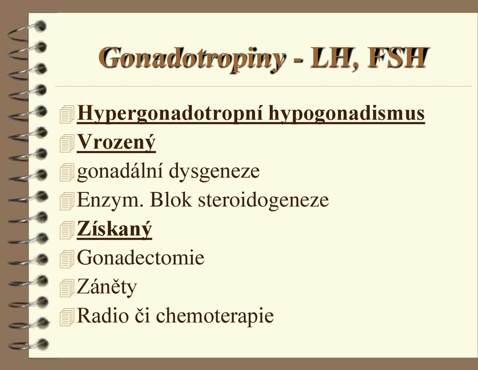 gonadální dysgeneze Enzym.