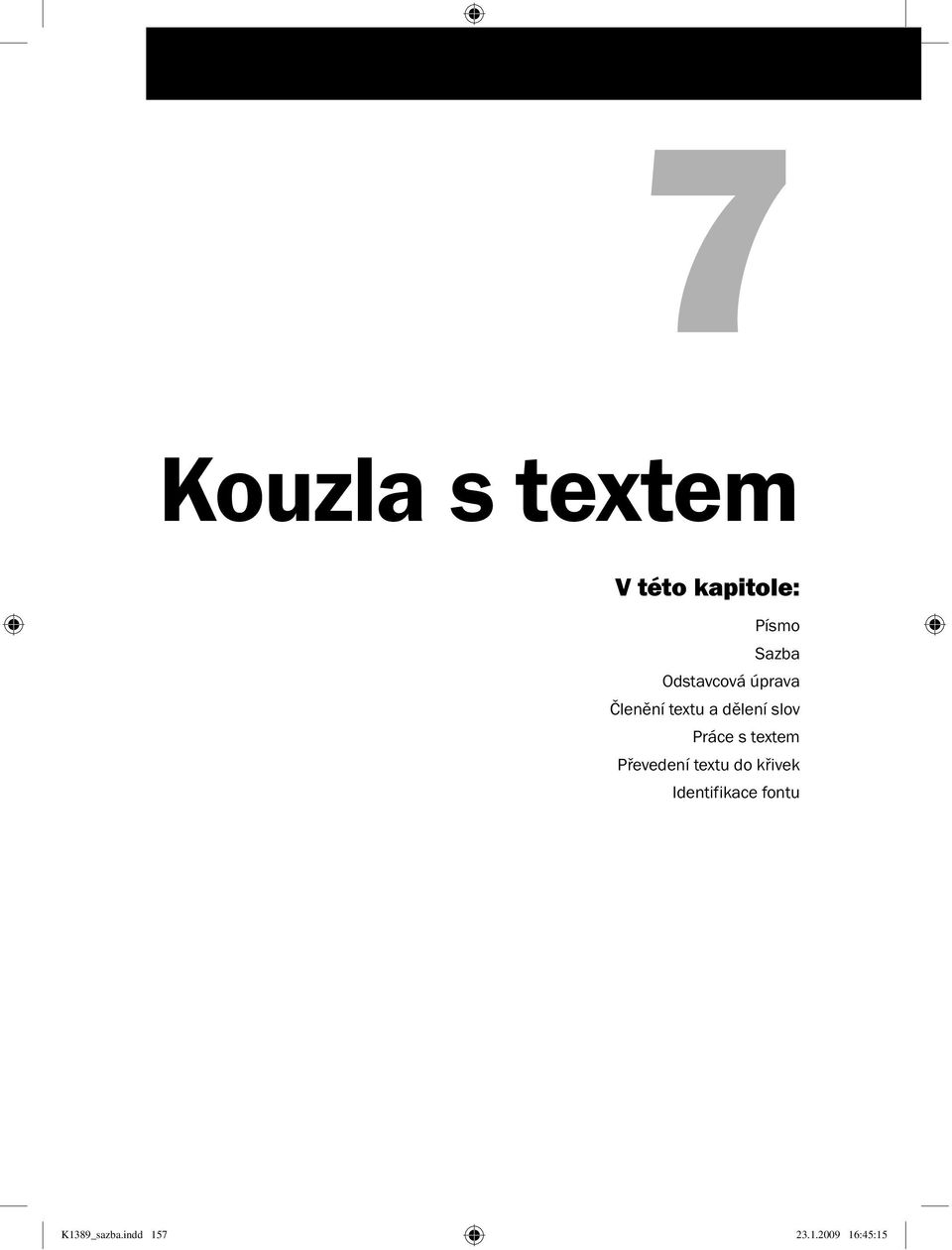 slov Práce s textem Převedení textu do křivek