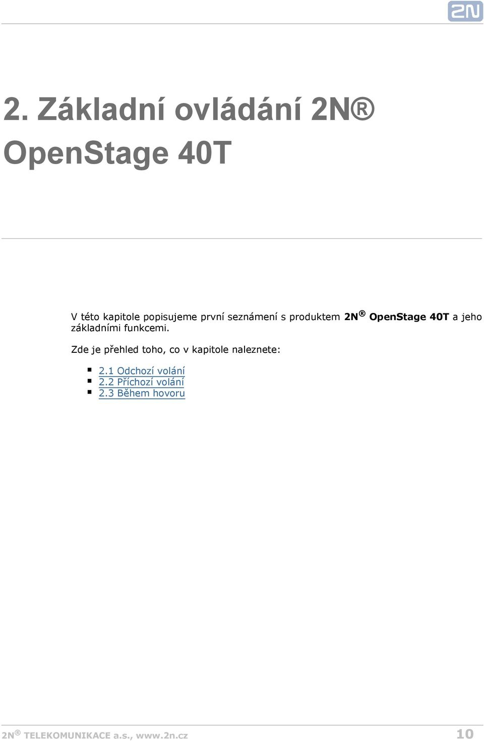 2N OpenStage 40T a jeho Zde je přehled toho, co v kapitole