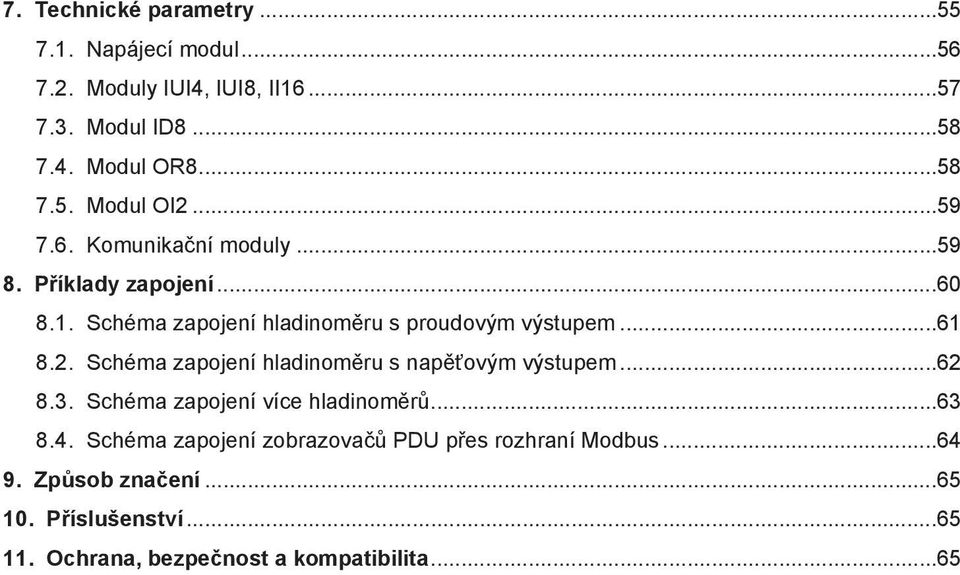 Schéma zapojení hladinoměru s napěťovým výstupem...62 8.3. Schéma zapojení více hladinoměrů...63 8.4.