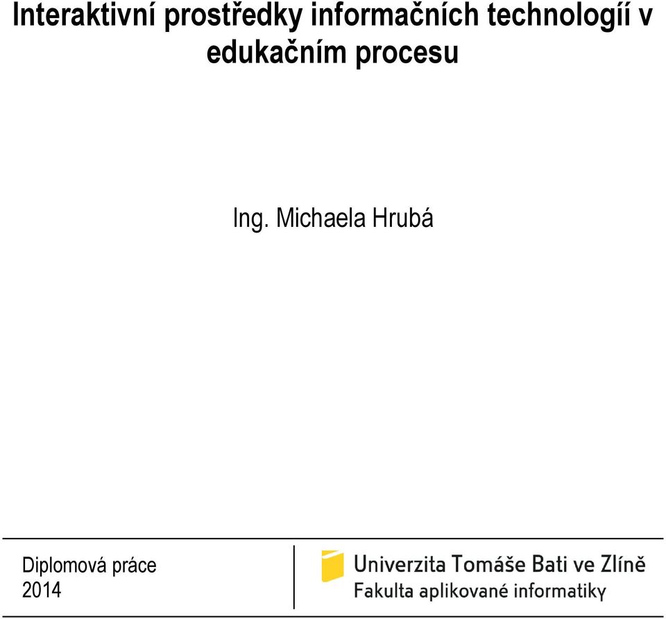 edukačním procesu Ing.