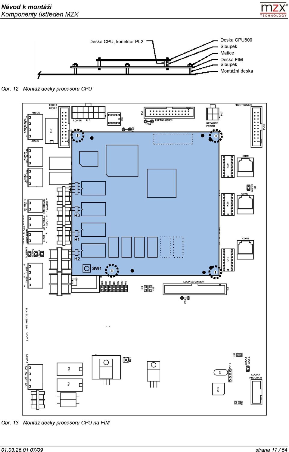 Obr. 12 Montáž desky procesoru CPU Obr.