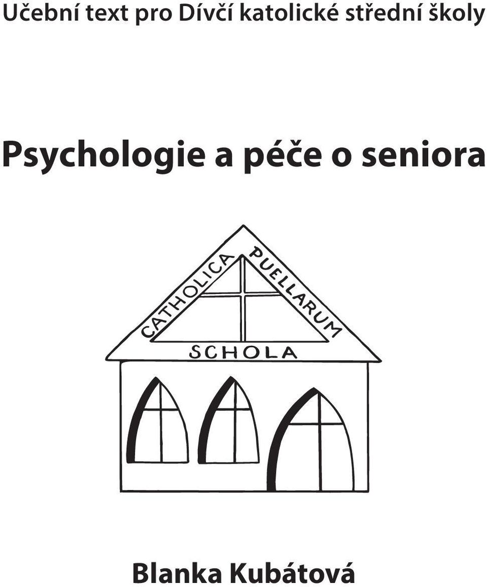 Psychologie a péče o seniora