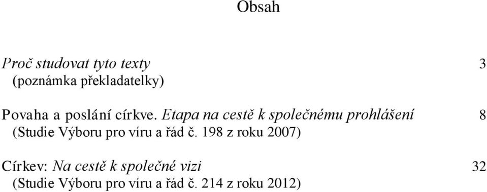 Etapa na cestě k společnému prohlášení 8 (Studie Výboru pro víru