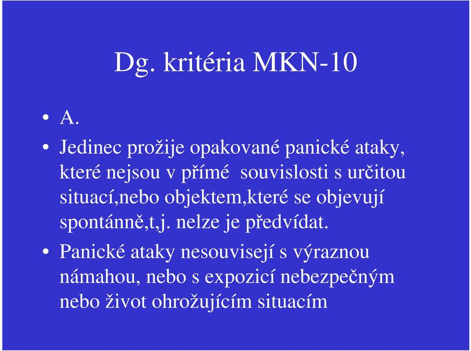 souvislosti s určitou situací,nebo objektem,které se objevují