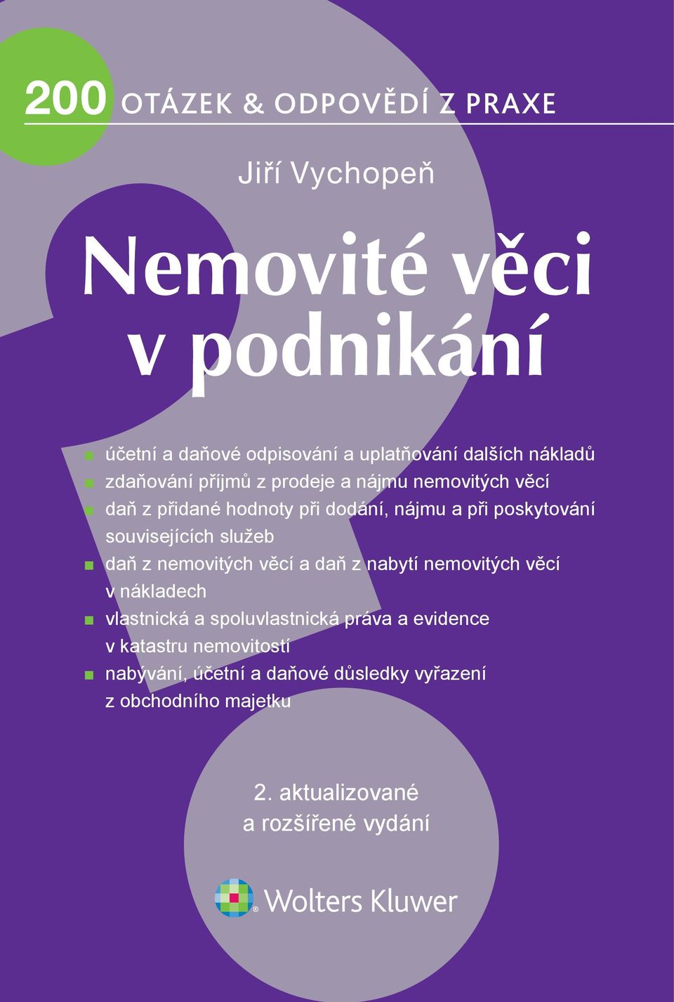 a daň z nabytí nemovitých věcí v nákladech vlastnická a spoluvlastnická práva a evidence v katastru nemovitostí nabývání, účetní a daňové důsledky vyřazení z obchodního