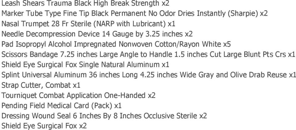 5 inches Cut Large Blunt Pts Crs x1 Shield Eye Surgical Fox Single Natural Aluminum x1 Splint Universal Aluminum 36 inches Long 4.