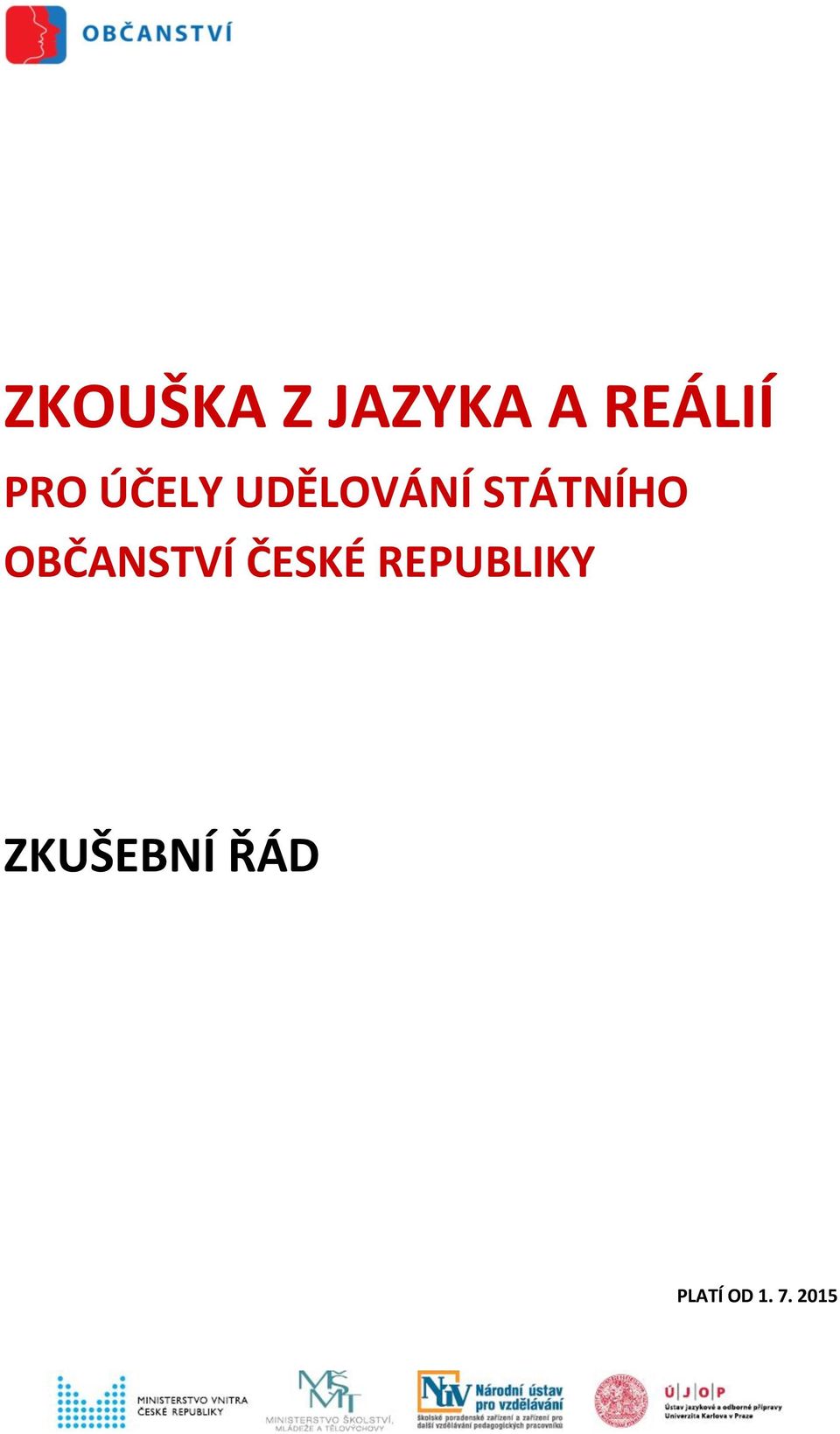 OBČANSTVÍ ČESKÉ REPUBLIKY