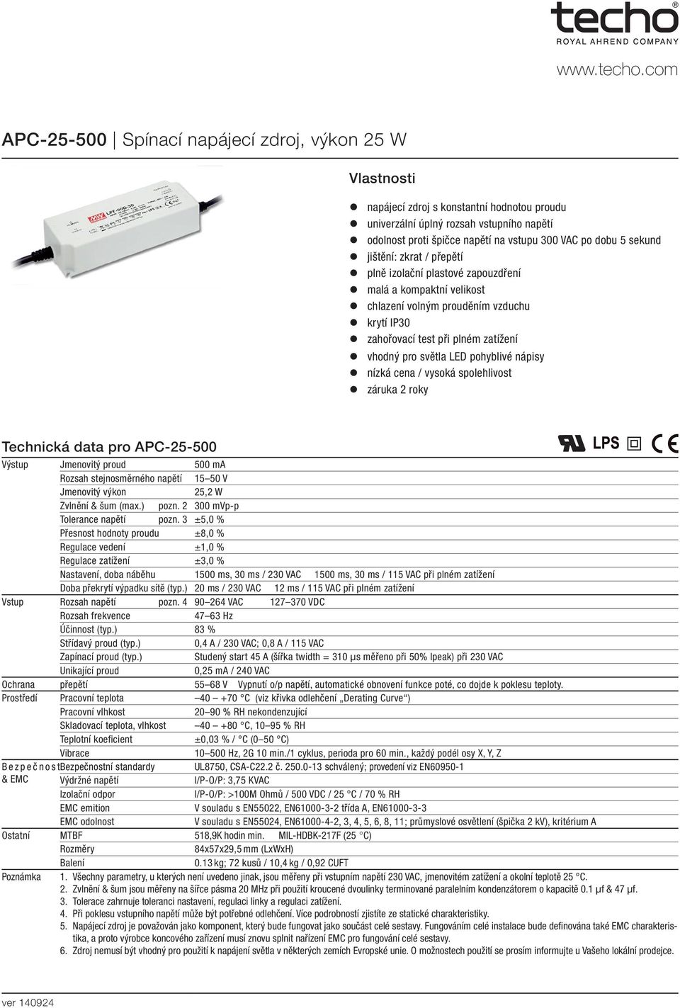 vhodný pro světla LED pohyblivé nápisy z nízká cena / vysoká spolehlivost z záruka 2 roky Technická data pro APC-25-500 Výstup Jmenovitý proud 500 ma Rozsah stejnosměrného napětí 15 50 V Jmenovitý