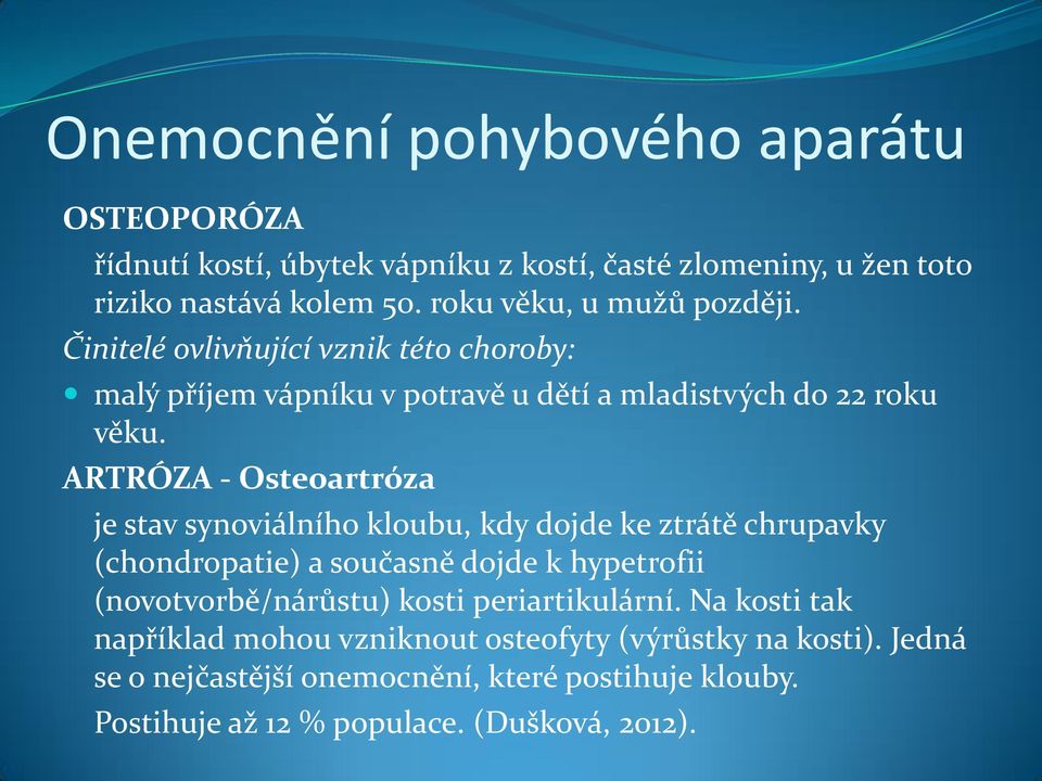 ARTRÓZA - Osteoartróza je stav synoviálního kloubu, kdy dojde ke ztrátě chrupavky (chondropatie) a současně dojde k hypetrofii (novotvorbě/nárůstu) kosti