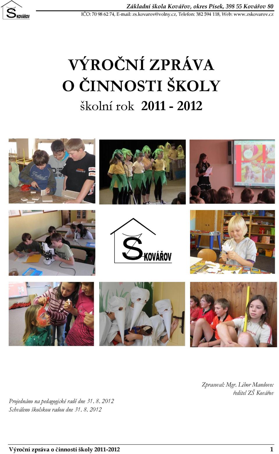 2012 Schváleno školskou radou dne 31. 8.