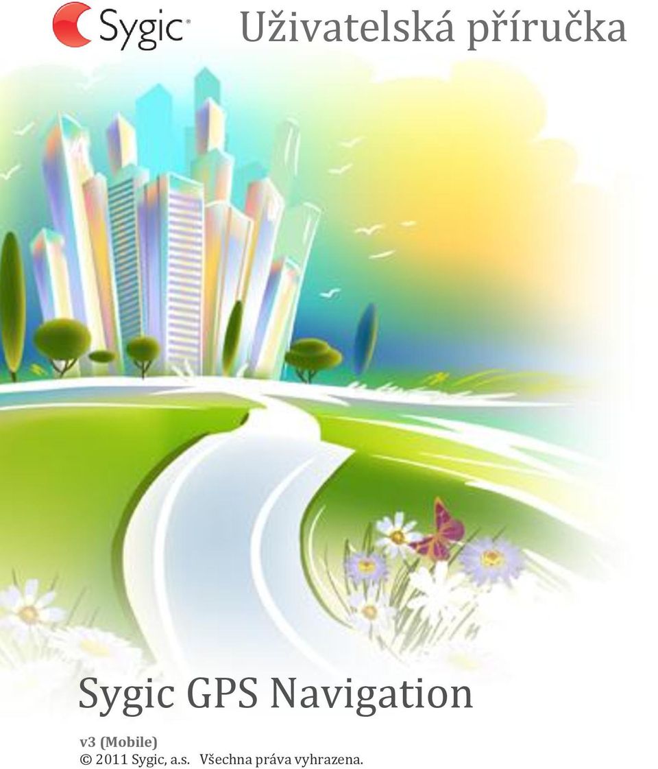 (Mobile) 2011 Sygic, a.