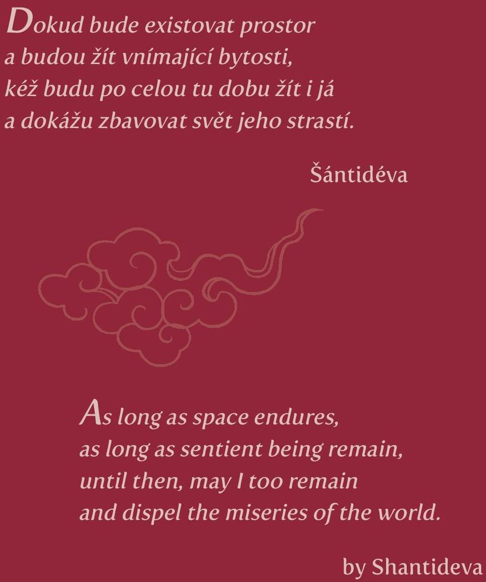 Šántidéva As long as space endures, as long as sentient being remain,