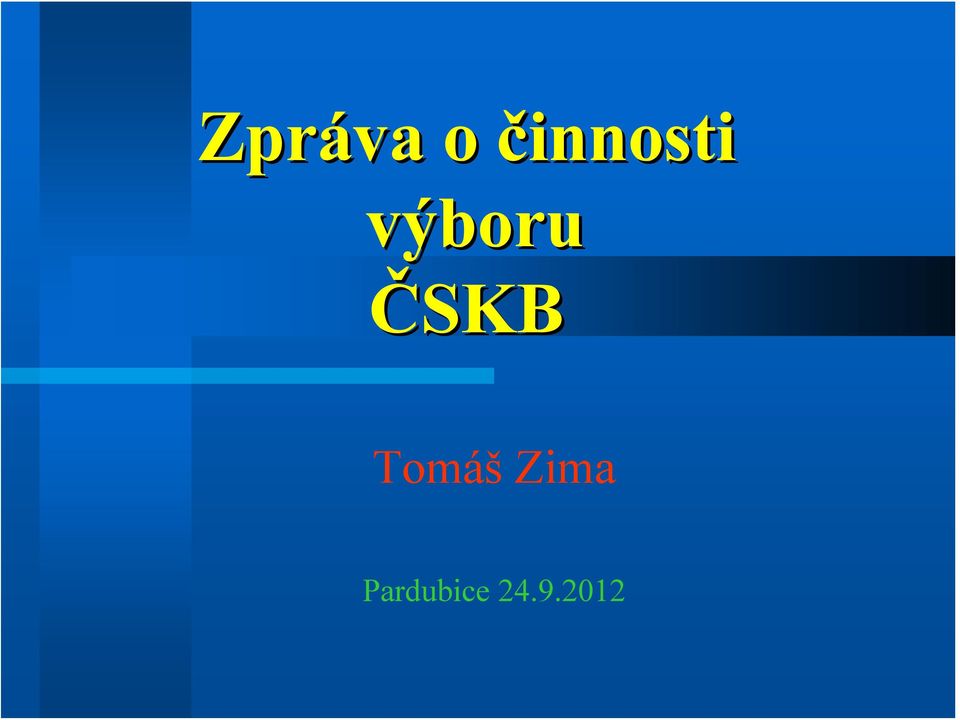 výboru ČSKB