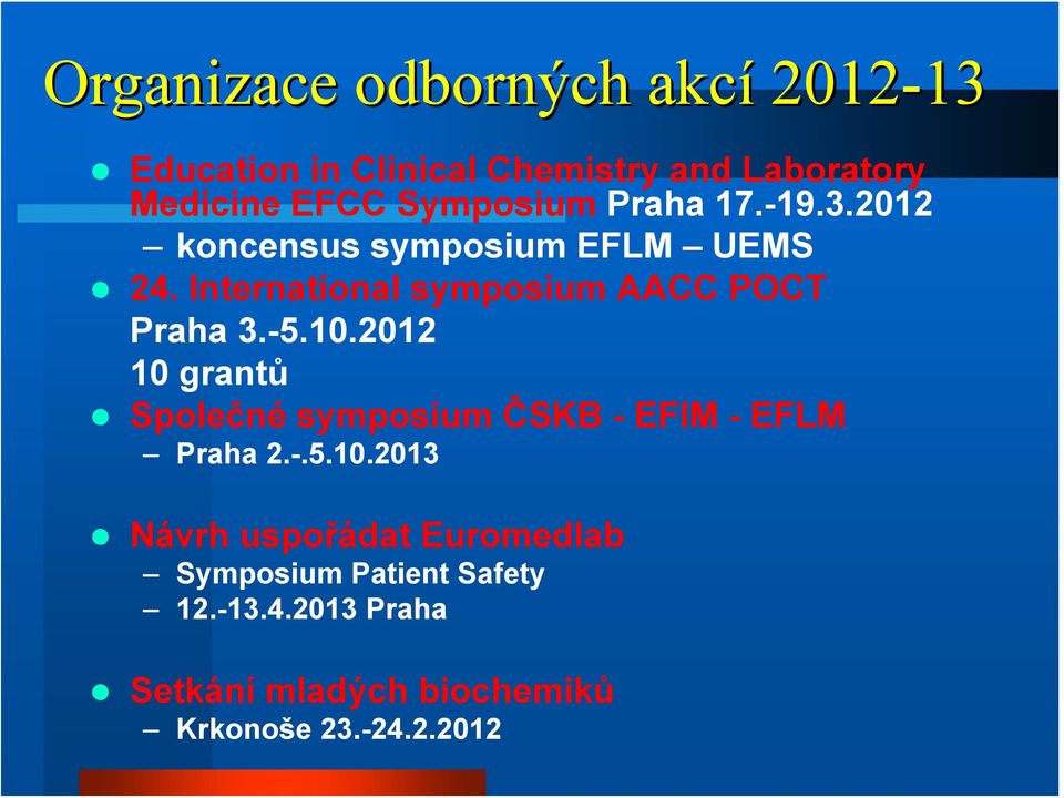 International symposium AACC POCT Praha 3.-5.10.