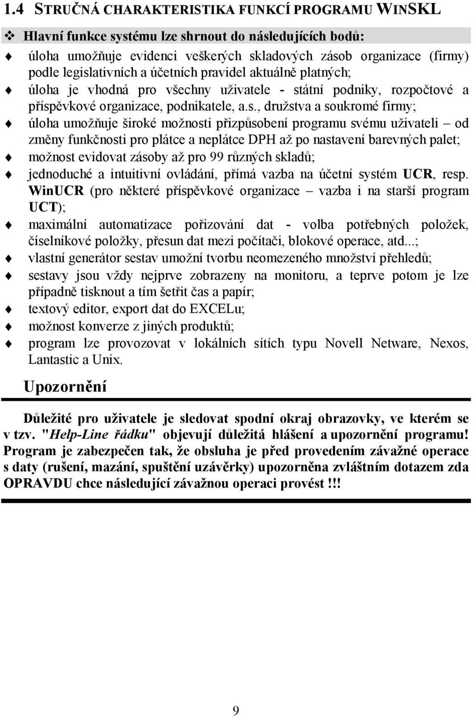 ativních a účetních pravidel aktuálně platných; úloha je vhodná pro všechny uživatele - st