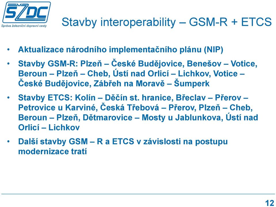 Šumperk Stavby ETCS: Kolín Děčín st.