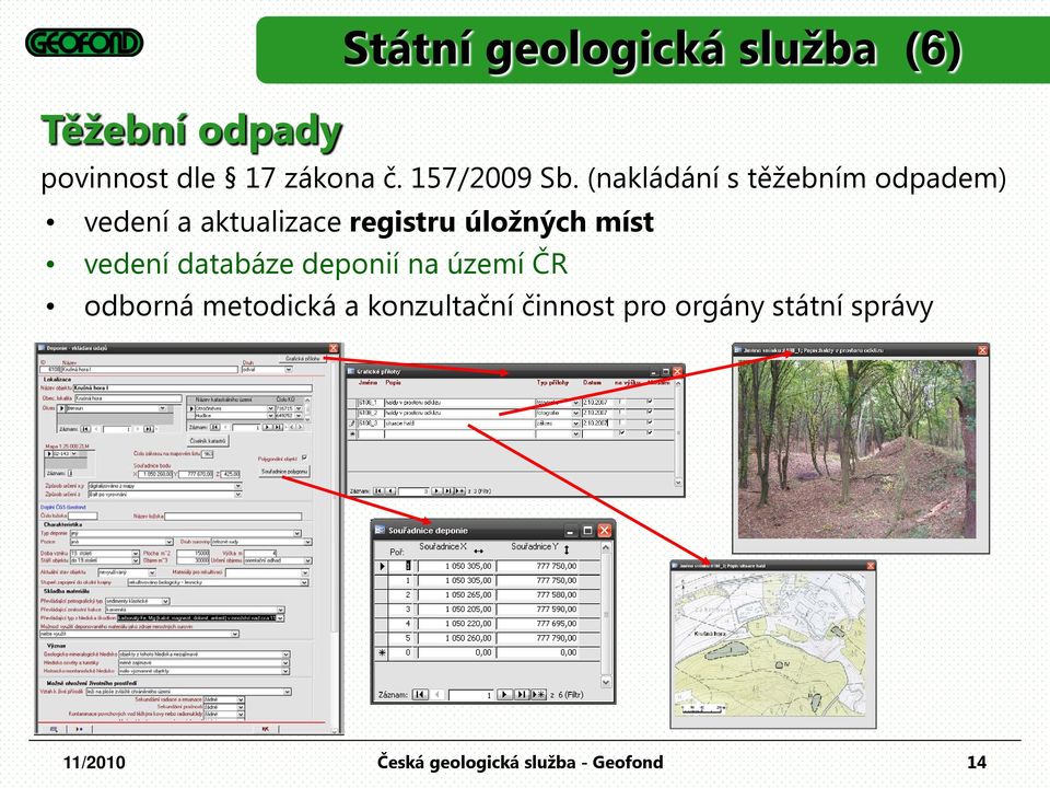 (nakládání s těžebním odpadem) vedení a aktualizace registru