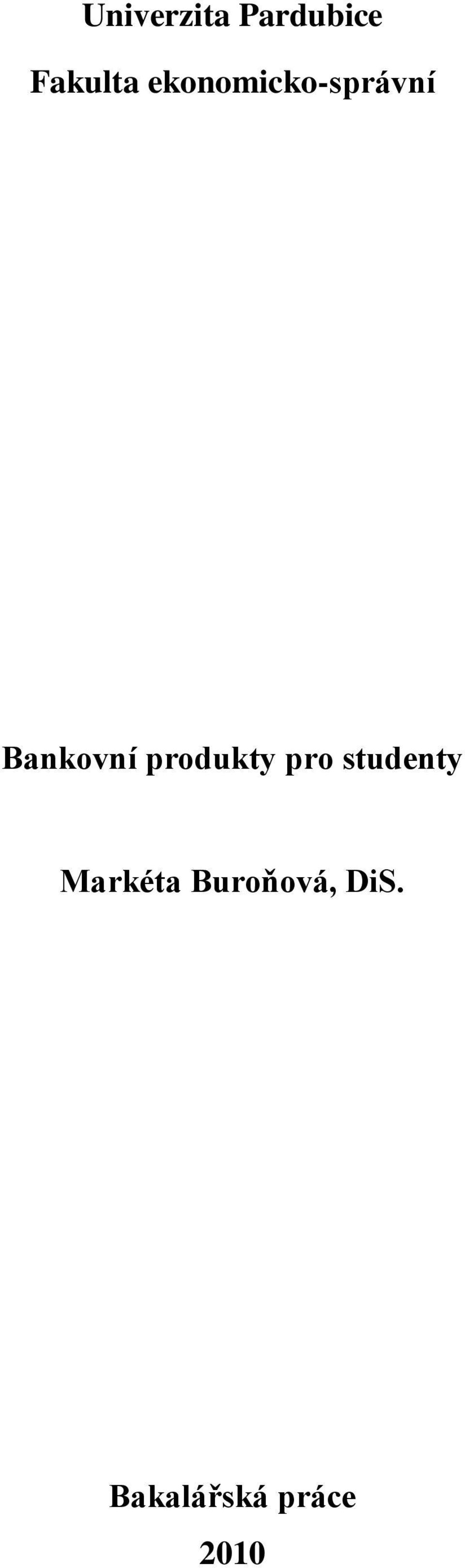 produkty pro studenty Markéta