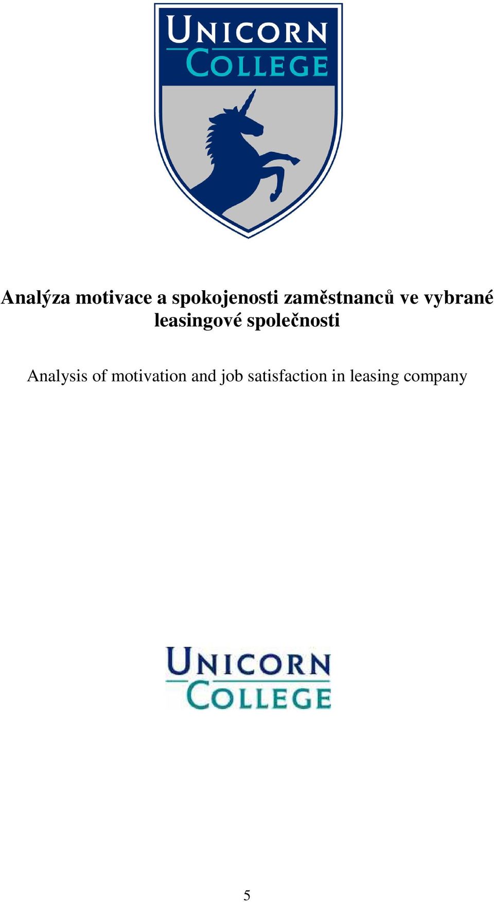 společnosti Analysis of motivation