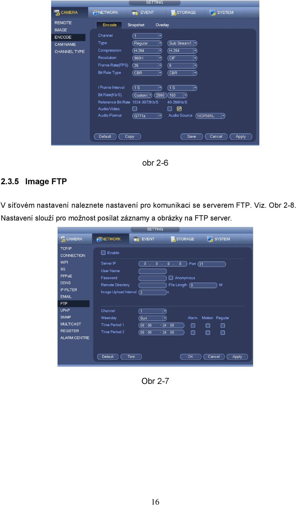 nastavení pro komunikaci se serverem FTP. Viz.