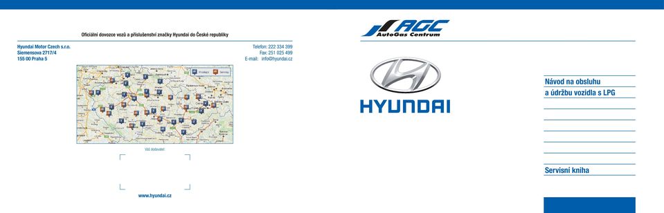 5 Telefon: 222 334 399 Fax: 251 025 499 E-mail: info@hyundai.