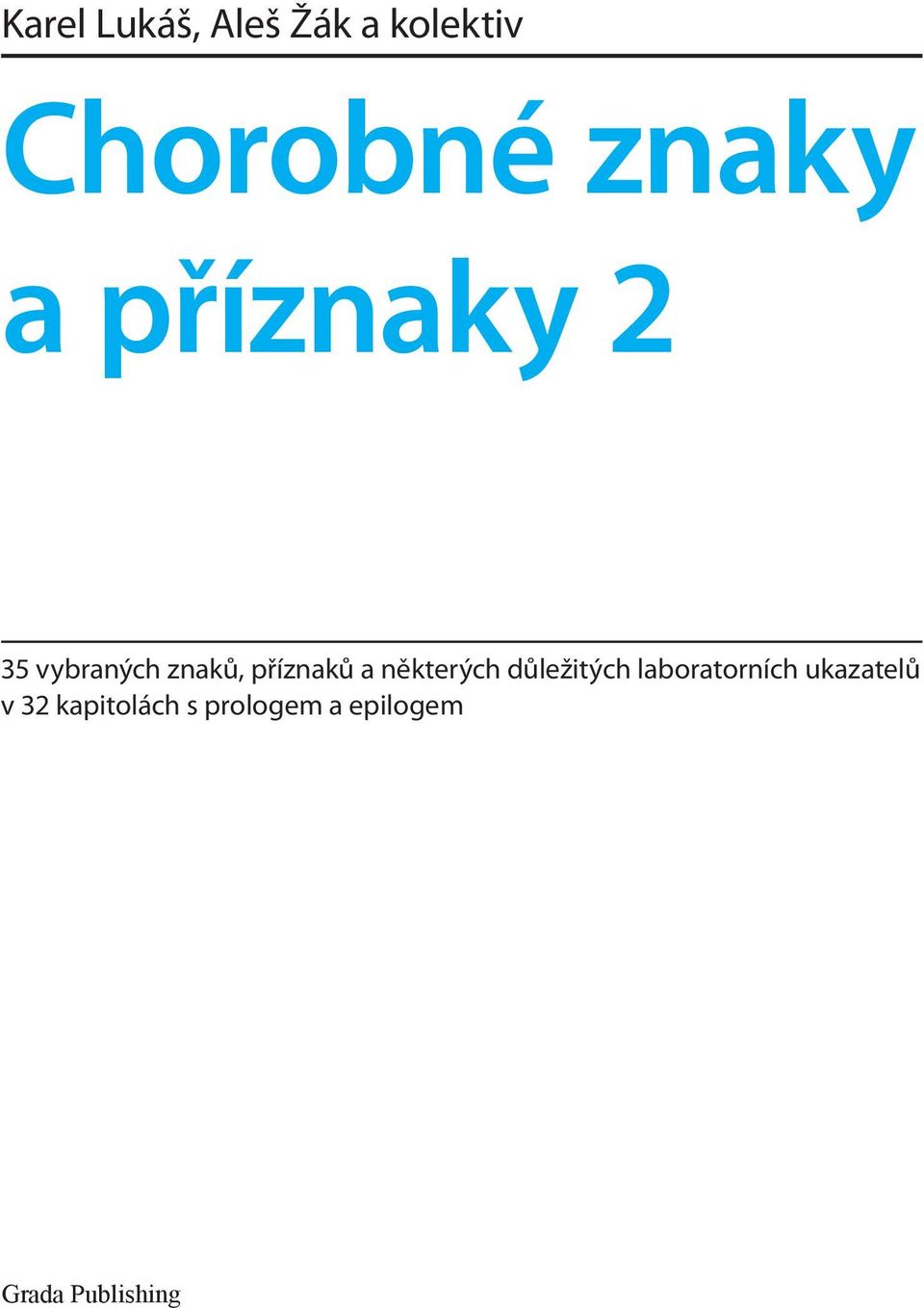 některých důležitých laboratorních ukazatelů v