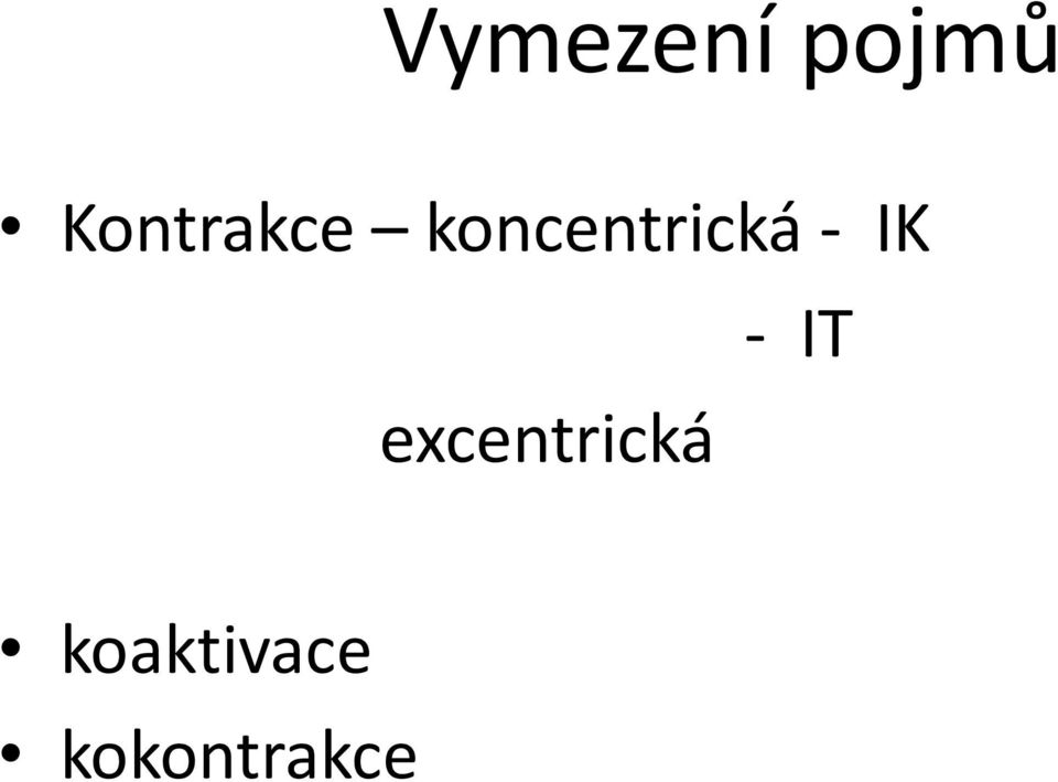 koncentrická - IK