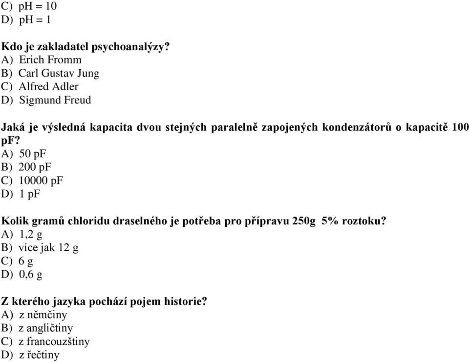 zapojených kondenzátorů o kapacitě 100 pf?