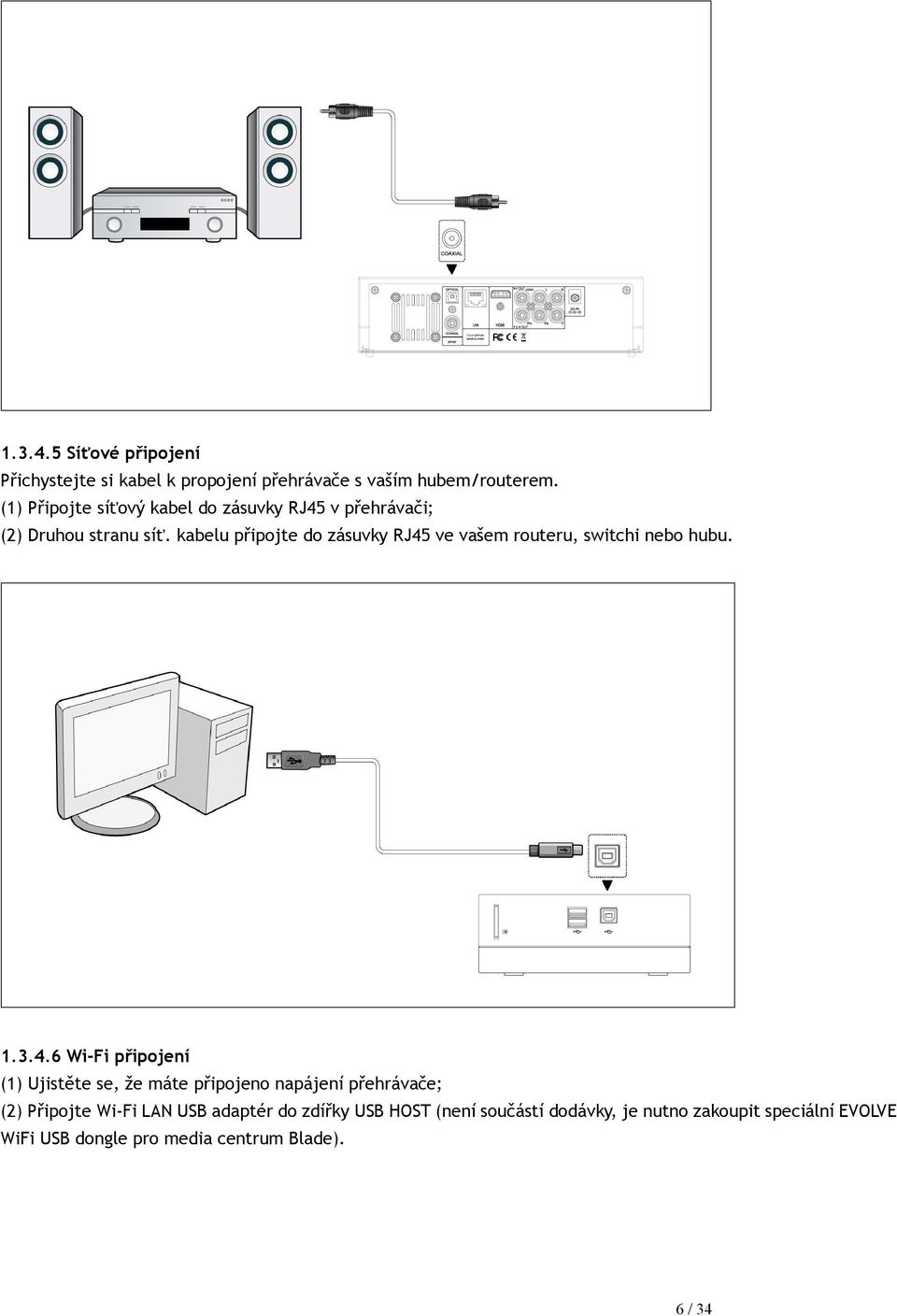 kabelu připojte do zásuvky RJ45