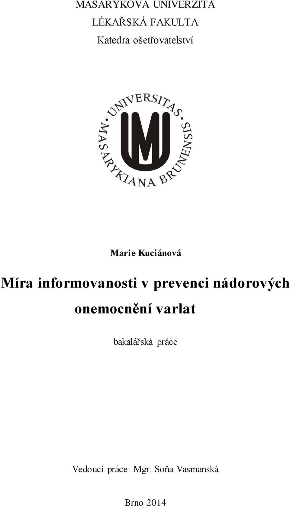 informovanosti v prevenci nádorových onemocnění