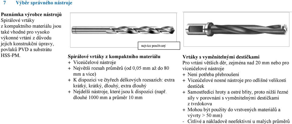 krátký, dlouhý, extra dlouhý + Nejdelší nástroje, které jsou k dispozici (např.