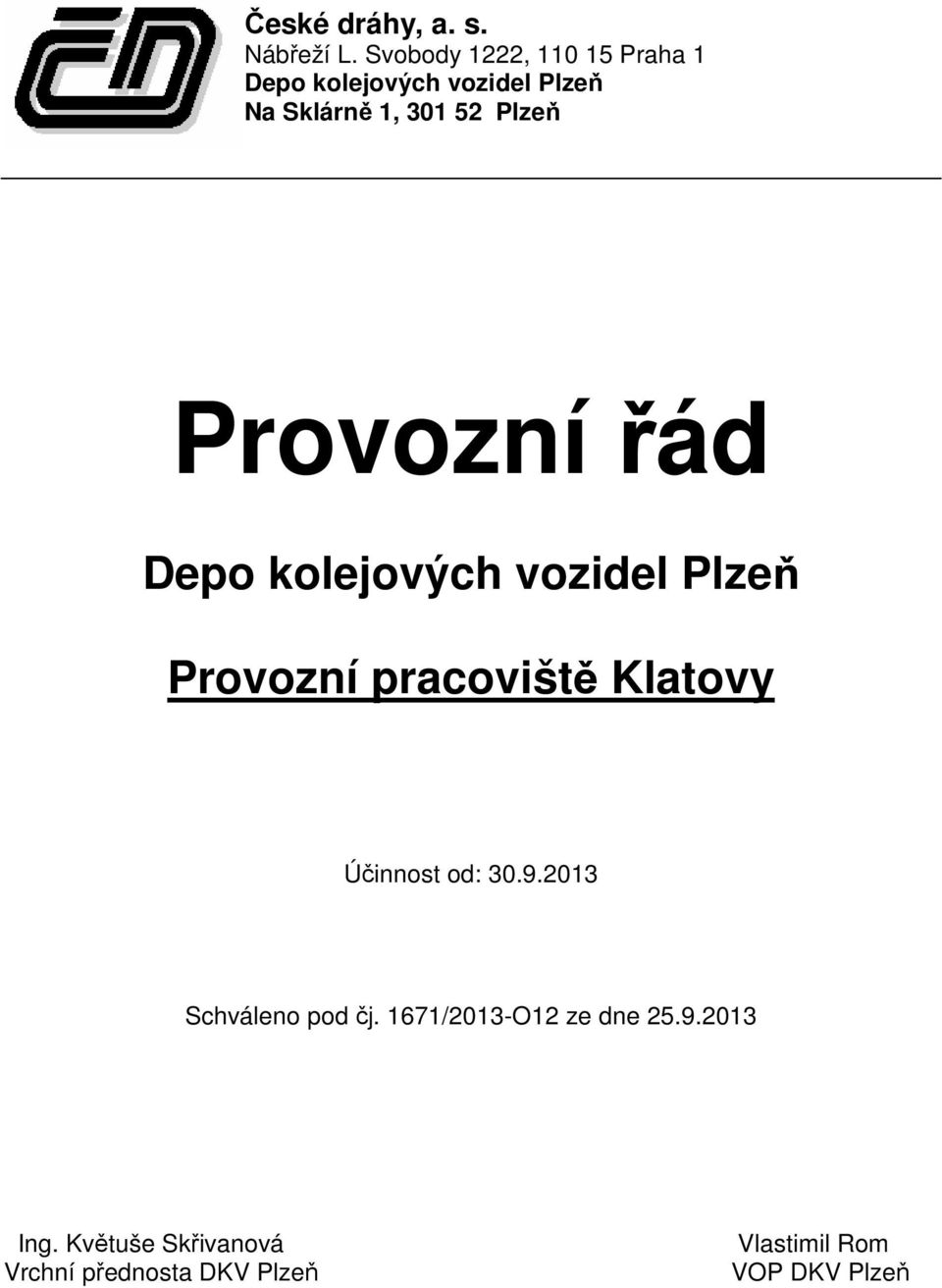 Plzeň Provozní řád Depo kolejových vozidel Plzeň Provozní pracoviště Klatovy