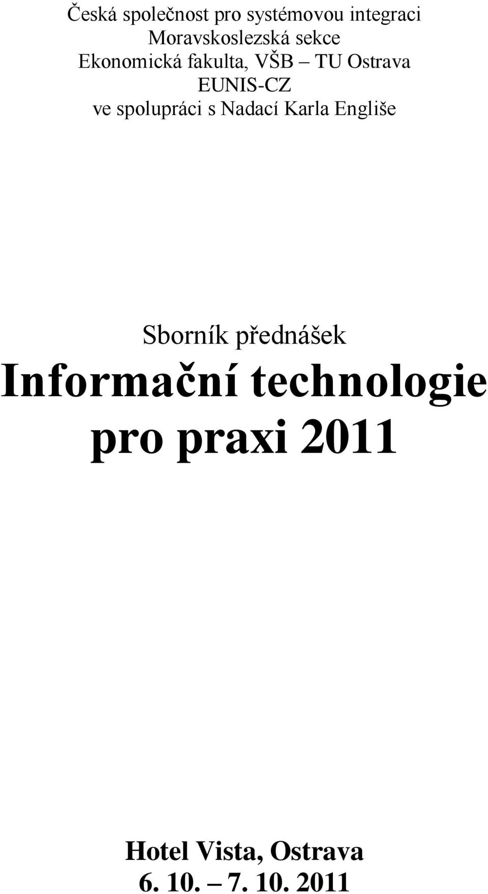 spolupráci s Nadací Karla Englińe Sborník přednáńek