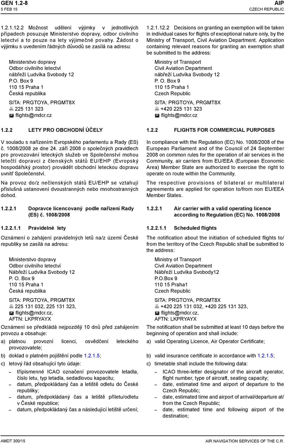 cz 1.2.2 LETY PRO OBCHODNÍ ÚČELY V souladu s nařízením Evropského parlamentu a Rady (ES) č. 1008/2008 ze dne 24.