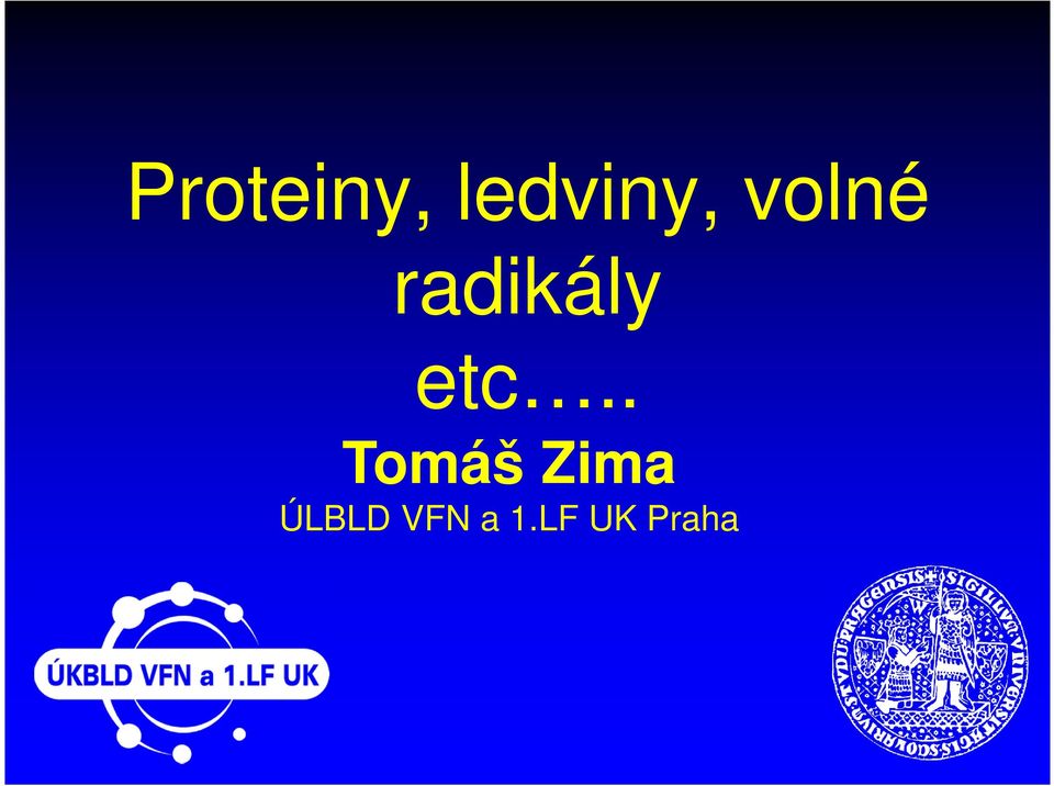 . Tomáš Zima ÚLBLD