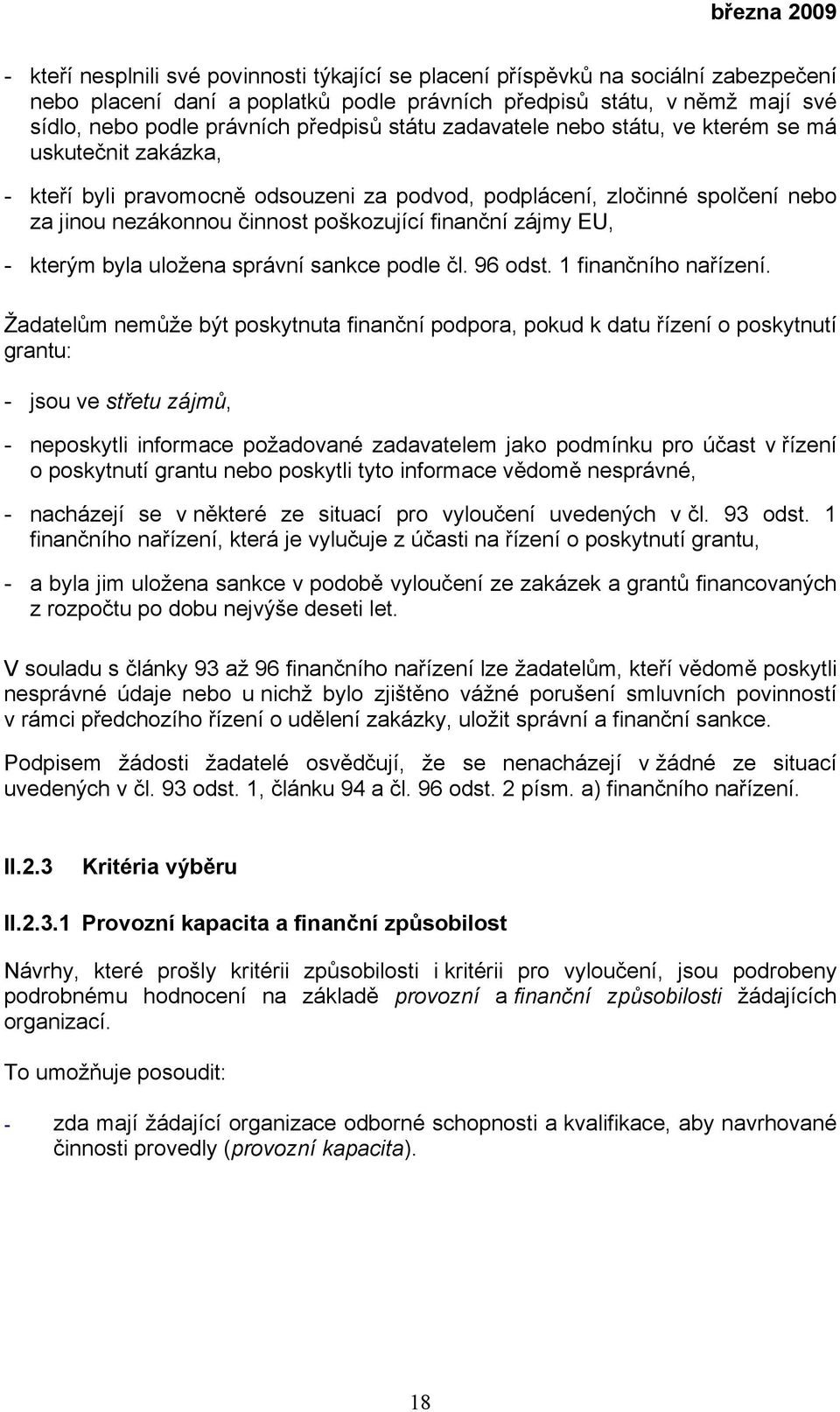 EU, - kterým byla uložena správní sankce podle čl. 96 odst. 1 finančního nařízení.