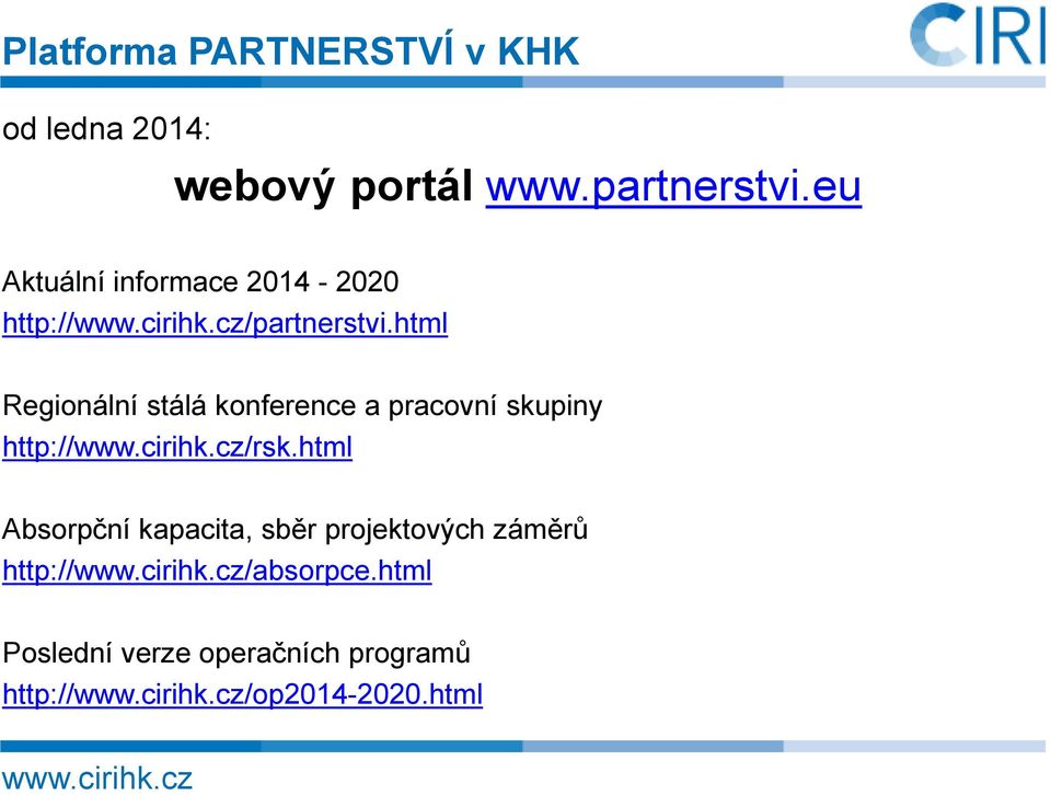 html Regionální stálá konference a pracovní skupiny http:///rsk.