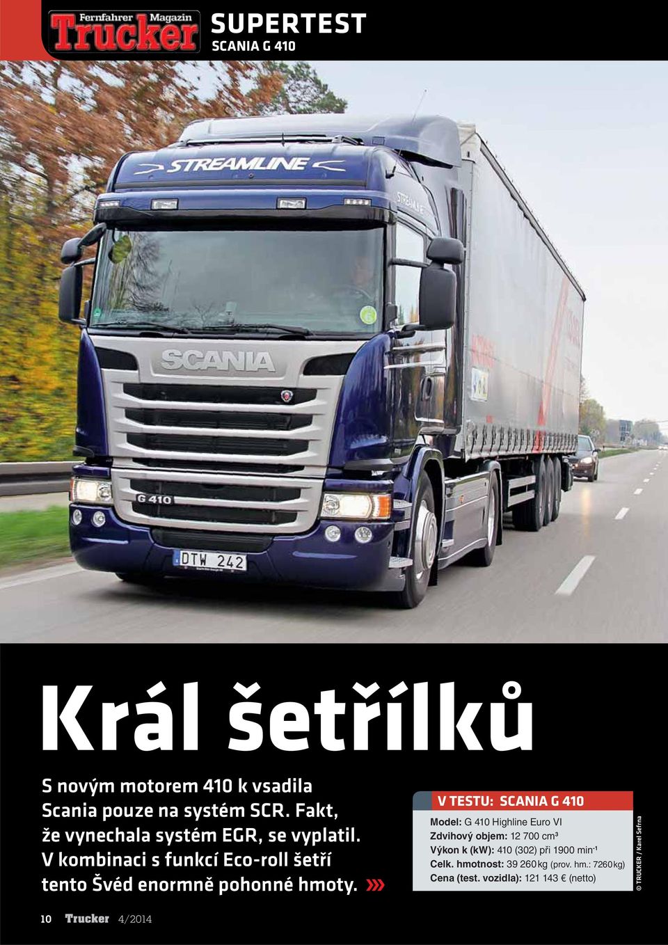 V kombinaci s funkcí Eco-roll šetří tento Švéd enormně pohonné hmoty.
