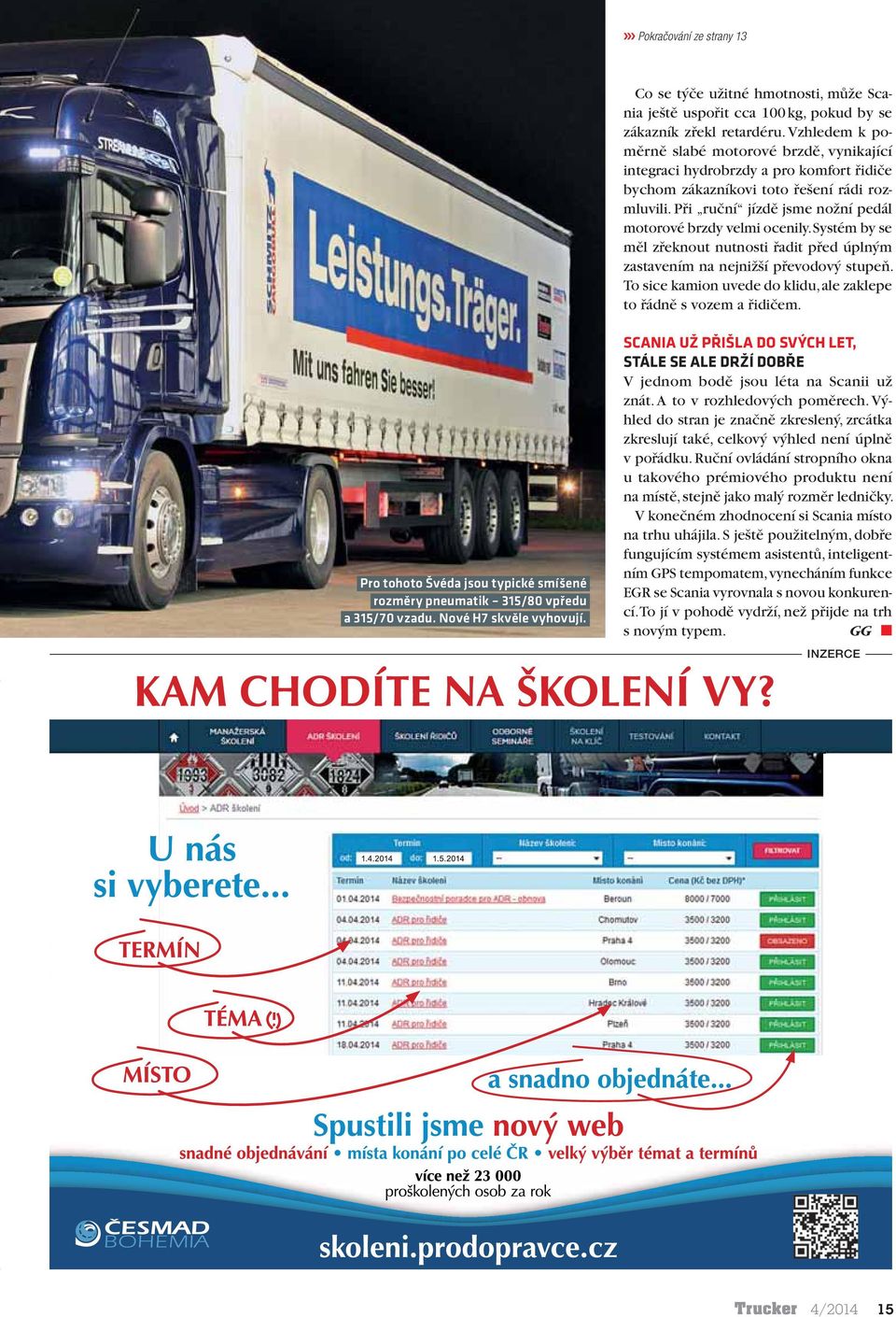 Při ruční jízdě jsme nožní pedál motorové brzdy velmi ocenily. Systém by se měl zřeknout nutnosti řadit před úplným zastavením na nejnižší převodový stupeň.
