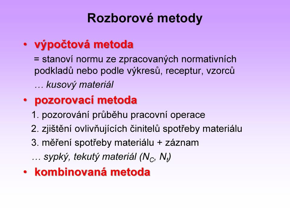 pozorování průběhu pracovní operace 2.