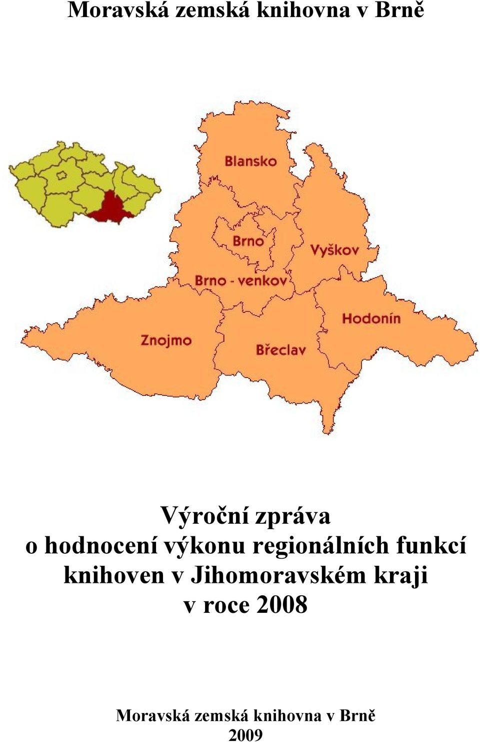 regionálních funkcí v Jihomoravském